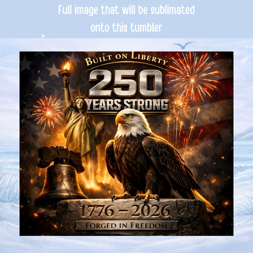 patriotic eagle tumbler 1776 to 2026 American anniversary cup